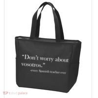 Don't Worry about Vosotros Spanish Teacher Tote Bag thumb 3