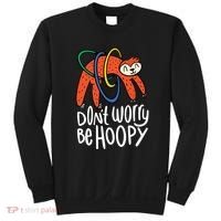 Don't Worry Be Hoopy Sloth Sweatshirt thumb 0
