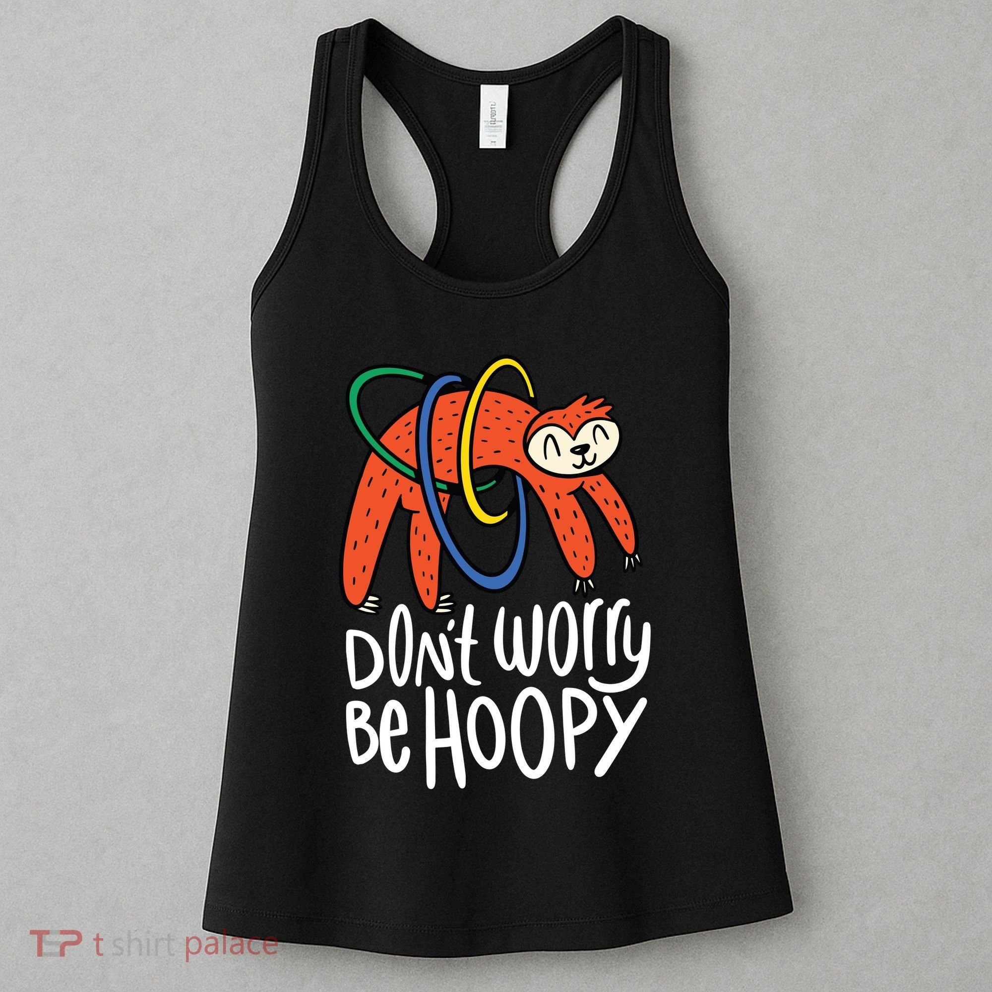 Don't Worry Be Hoopy Sloth Women's Tank Top