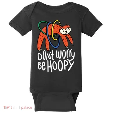 Don't Worry Be Hoopy Sloth Baby Bodysuit
