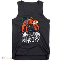 Don't Worry Be Hoopy Sloth Tank Top thumb 0