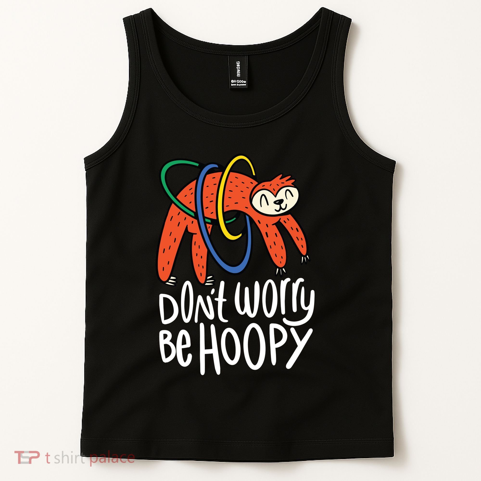 Don't Worry Be Hoopy Sloth Tank Top
