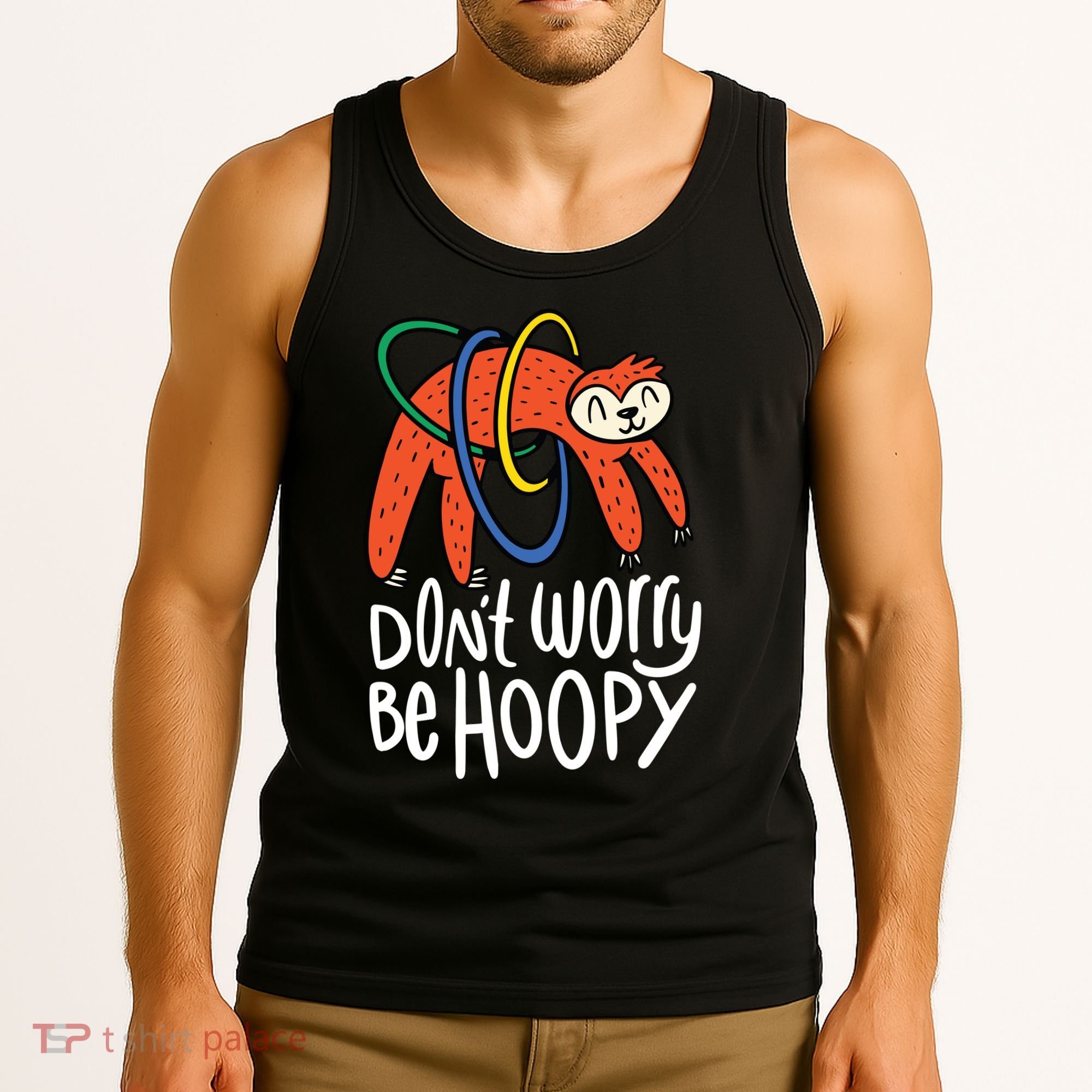 Don't Worry Be Hoopy Sloth Tank Top