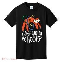 Don't Worry Be Hoopy Sloth Kids T-Shirt thumb 0
