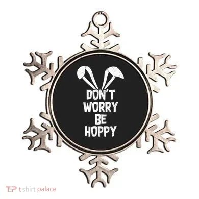Don't Worry Be Hoppy Ornament