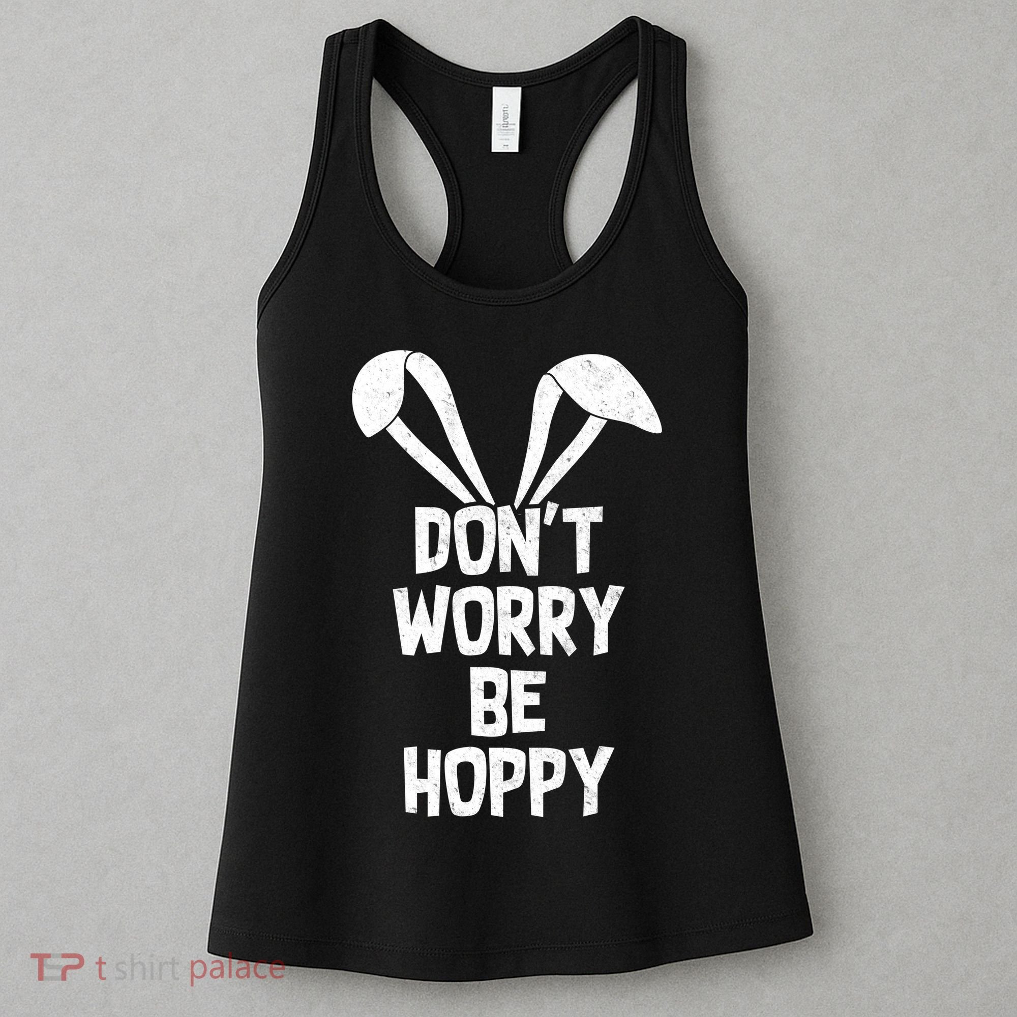 Don't Worry Be Hoppy Women's Tank Top