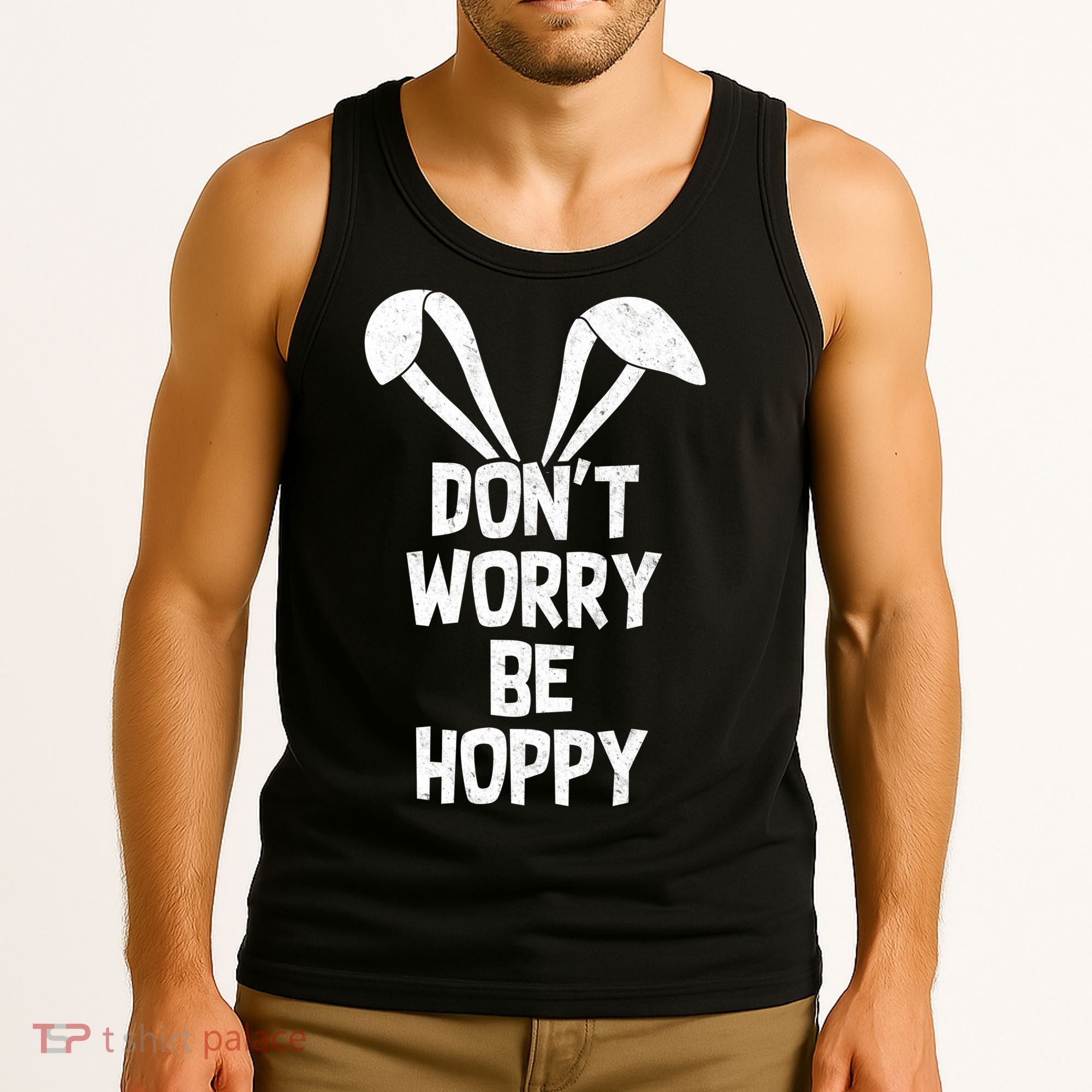 Don't Worry Be Hoppy Tank Top