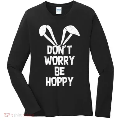 Don't Worry Be Hoppy Women's Long Sleeve Shirt