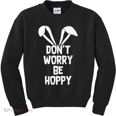 Don't Worry Be Hoppy Kids Sweatshirt