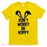 Don't Worry Be Hoppy T-Shirt thumb 0