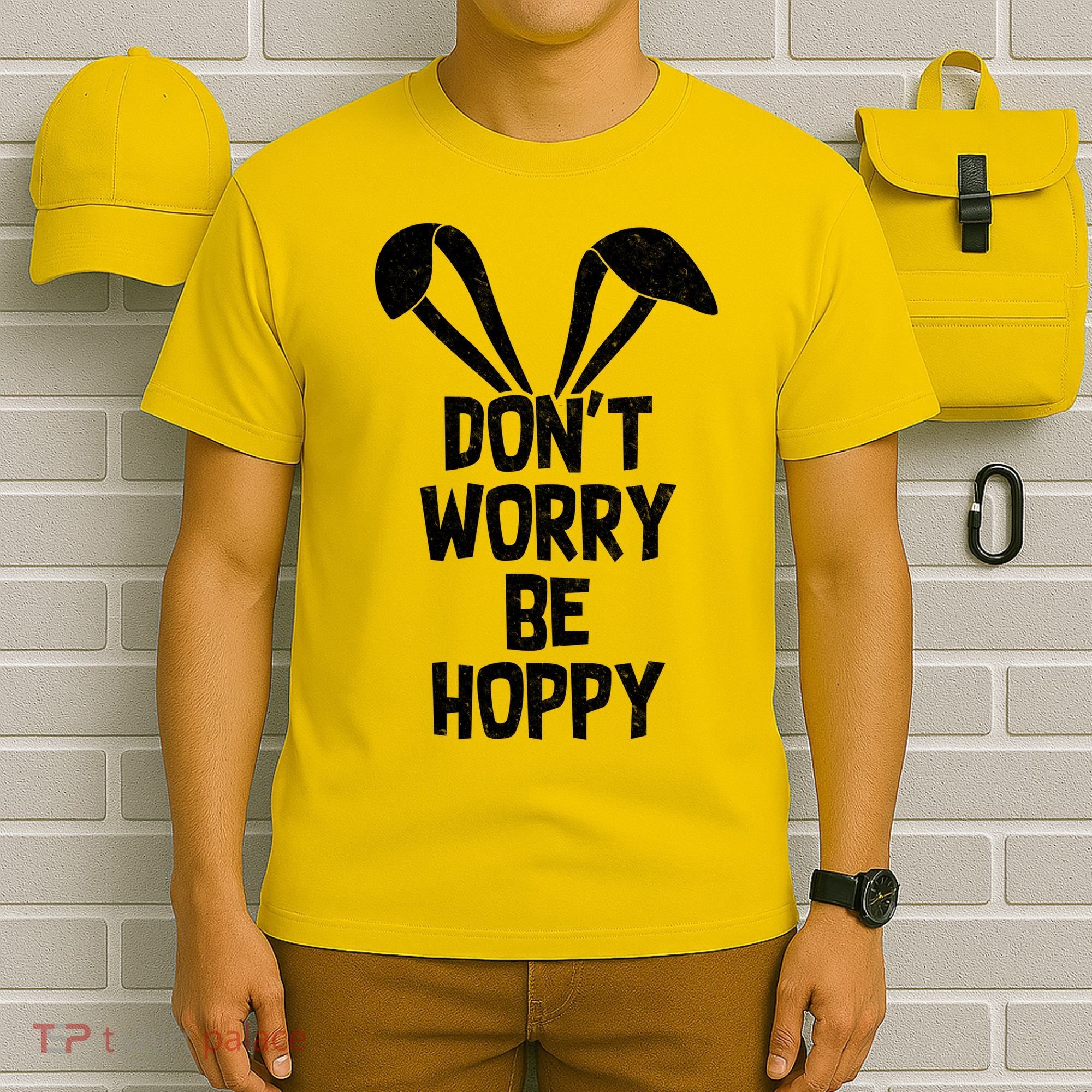Don't Worry Be Hoppy T-Shirt