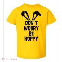 Don't Worry Be Hoppy Toddler T-Shirt thumb 0