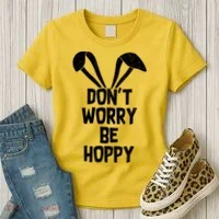 Don't Worry Be Hoppy Women's T-Shirt thumb 3