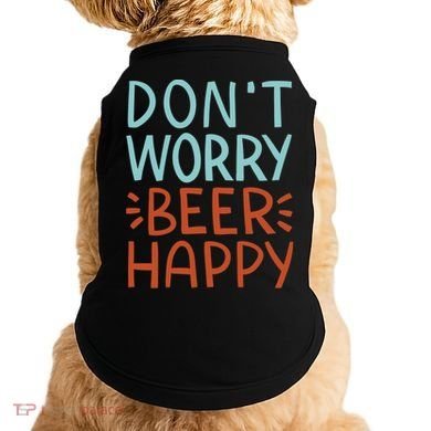Don't Worry Beer Happy Doggie Tank