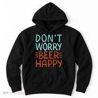 Don't Worry Beer Happy Hoodie thumb 0