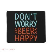 Don't Worry Beer Happy Mousepad thumb 0