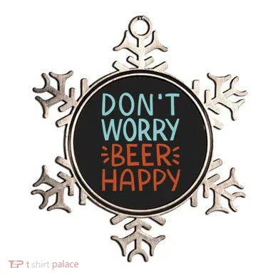 Don't Worry Beer Happy Ornament