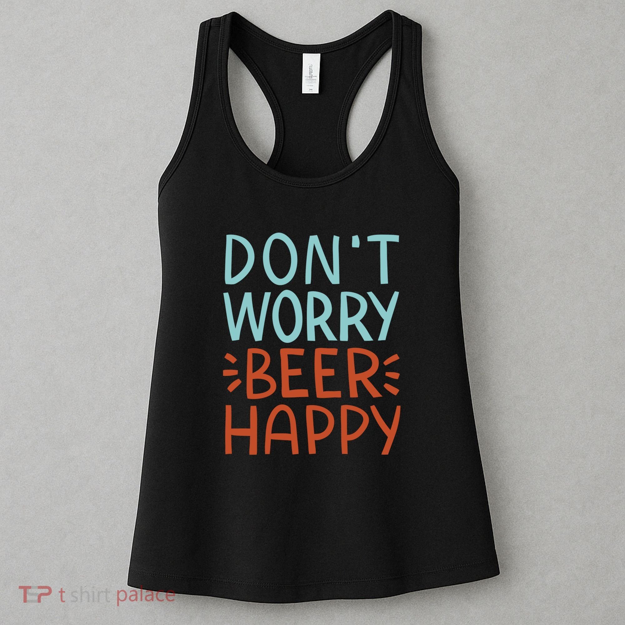 Don't Worry Beer Happy Women's Tank Top