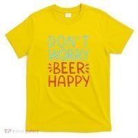 Don't Worry Beer Happy T-Shirt thumb 0