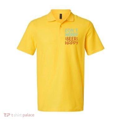 Don't Worry Beer Happy Polo