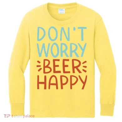 Don't Worry Beer Happy Kids Long Sleeve Shirt