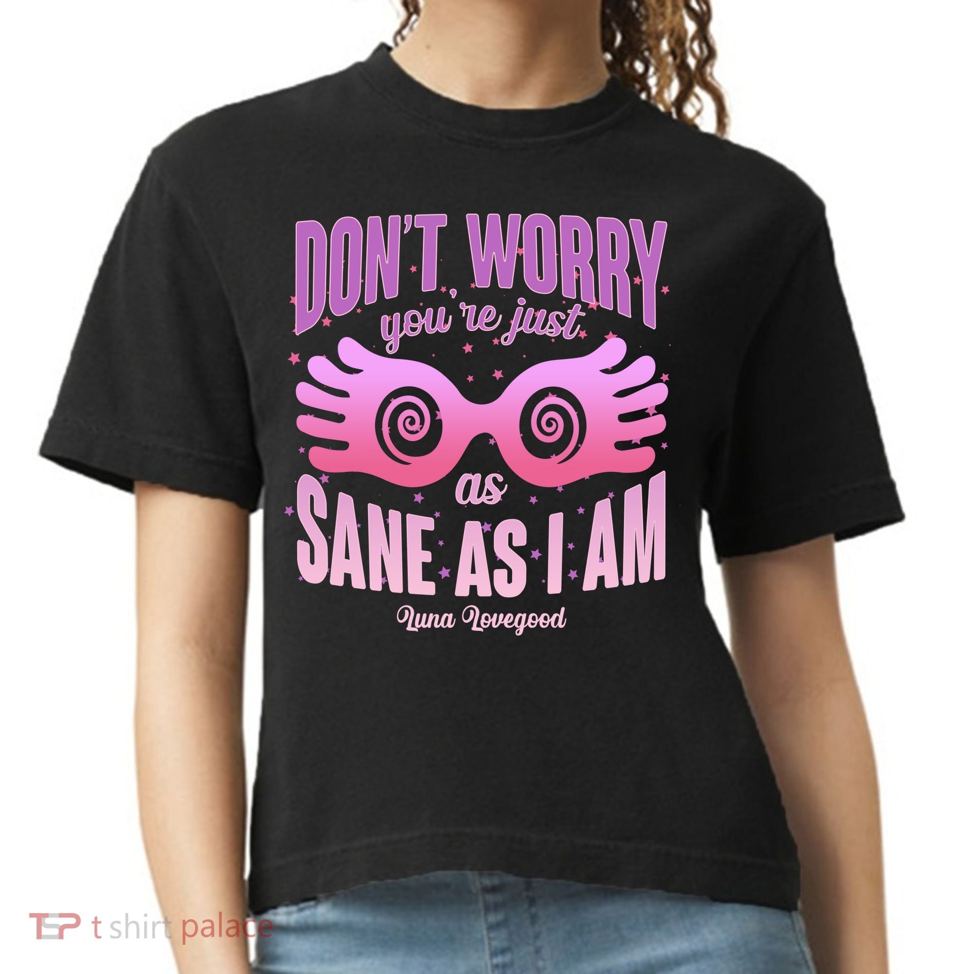Don't Worry You're Just As Sane As I Am Luna Lovegood Comfort Colors Boxy T-Shirt