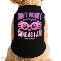 Don't Worry You're Just As Sane As I Am Luna Lovegood Doggie Tank thumb 0