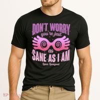 Don't Worry You're Just As Sane As I Am Luna Lovegood Cooling Performance Crew T-Shirt thumb 2