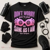 Don't Worry You're Just As Sane As I Am Luna Lovegood Cooling Performance Crew T-Shirt thumb 3