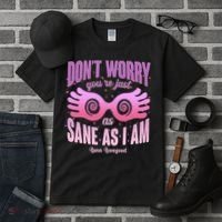Don't Worry You're Just As Sane As I Am Luna Lovegood Tall T-Shirt thumb 3