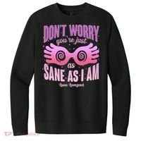 Don't Worry You're Just As Sane As I Am Luna Lovegood V.I.T. Fleece Crew Sweatshirt thumb 0