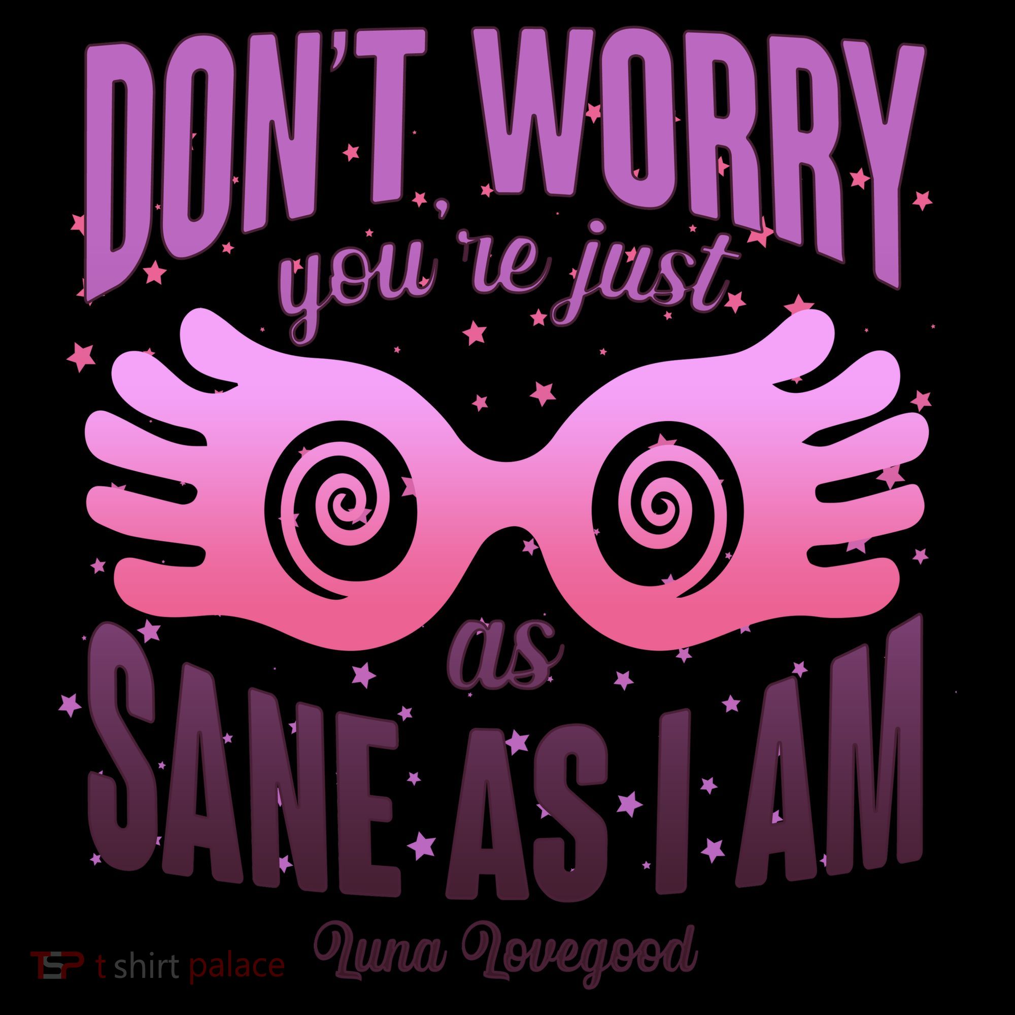 Don't Worry You're Just As Sane As I Am Luna Lovegood 16oz Travel Tumbler
