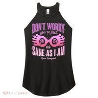Don't Worry You're Just As Sane As I Am Luna Lovegood Women's Perfect Tri Rocker Tank thumb 0