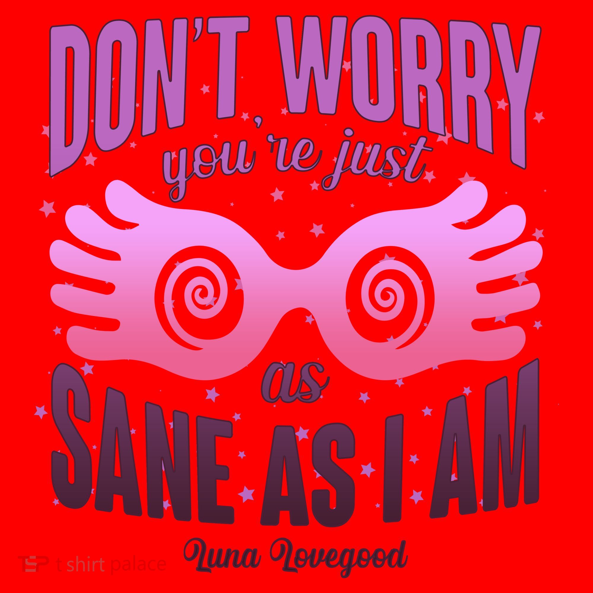 Don't Worry You're Just As Sane As I Am Luna Lovegood Santa Hat
