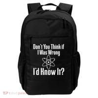 Don't You Think That If I Was Wrong I'd Know It? Backpack thumb 0