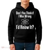 Don't You Think That If I Was Wrong I'd Know It? Kids Hoodie thumb 4