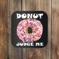 Donut Judge Me Coaster thumb 0
