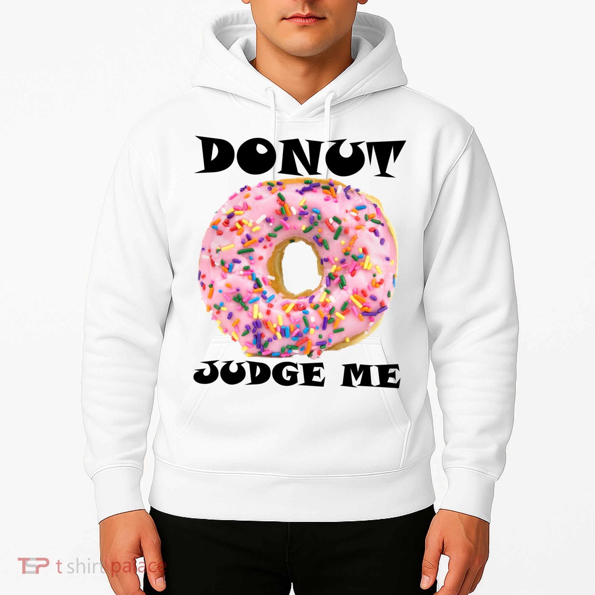 Donut Judge Me Hoodie