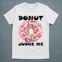 Donut Judge Me T-Shirt thumb 5
