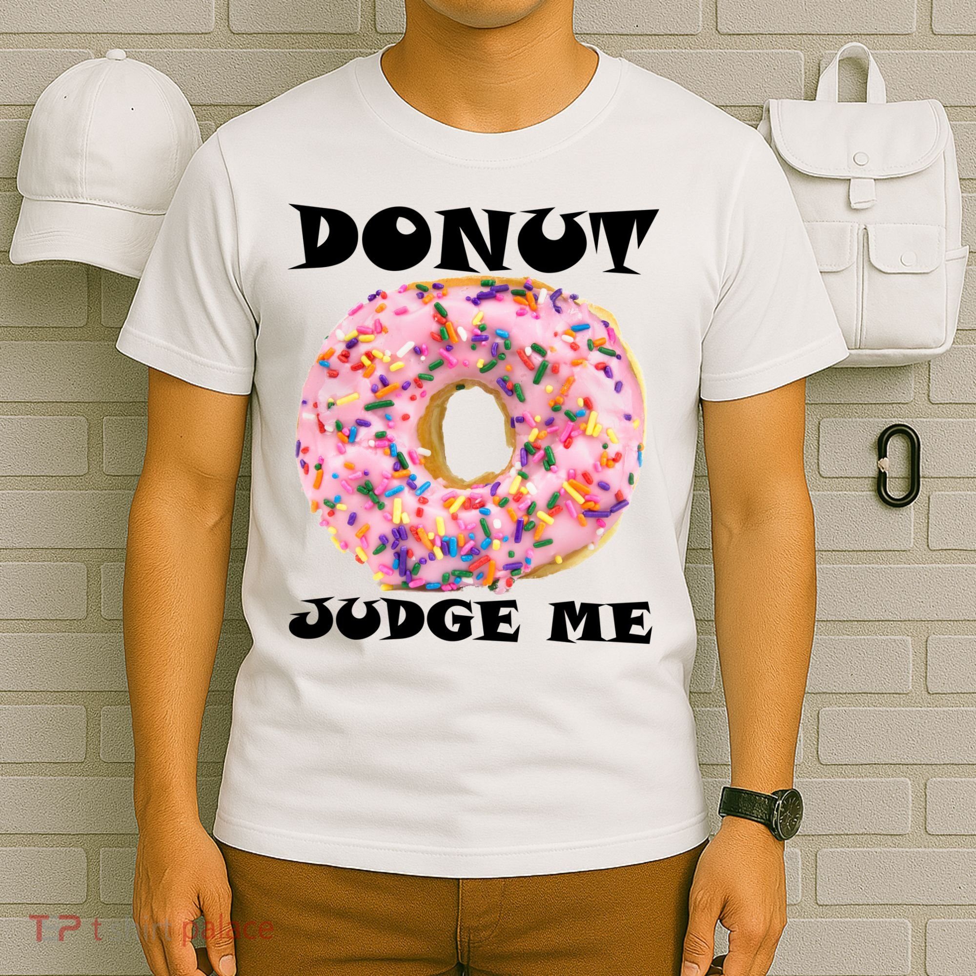 Donut Judge Me T-Shirt
