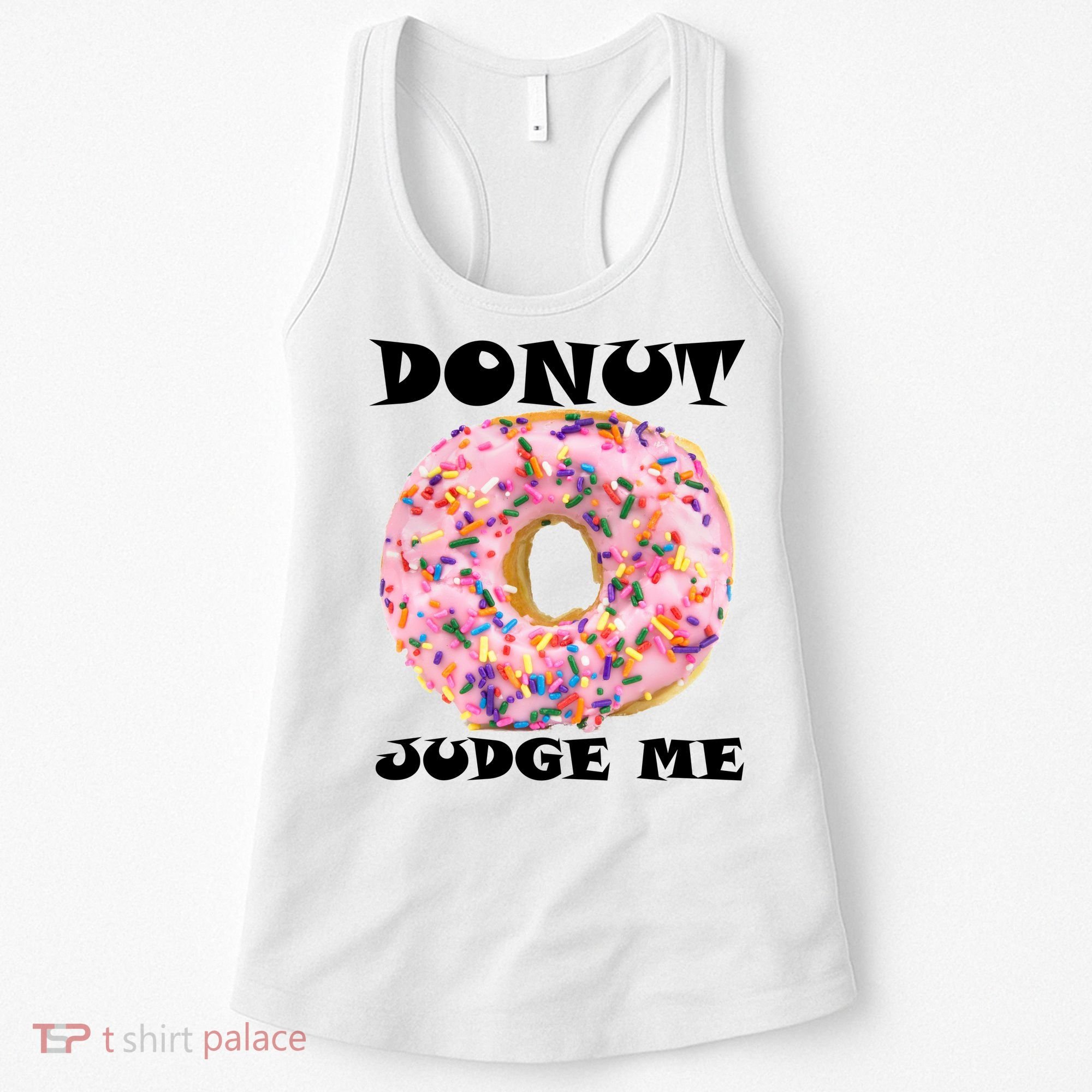 Donut Judge Me Women's Tank Top