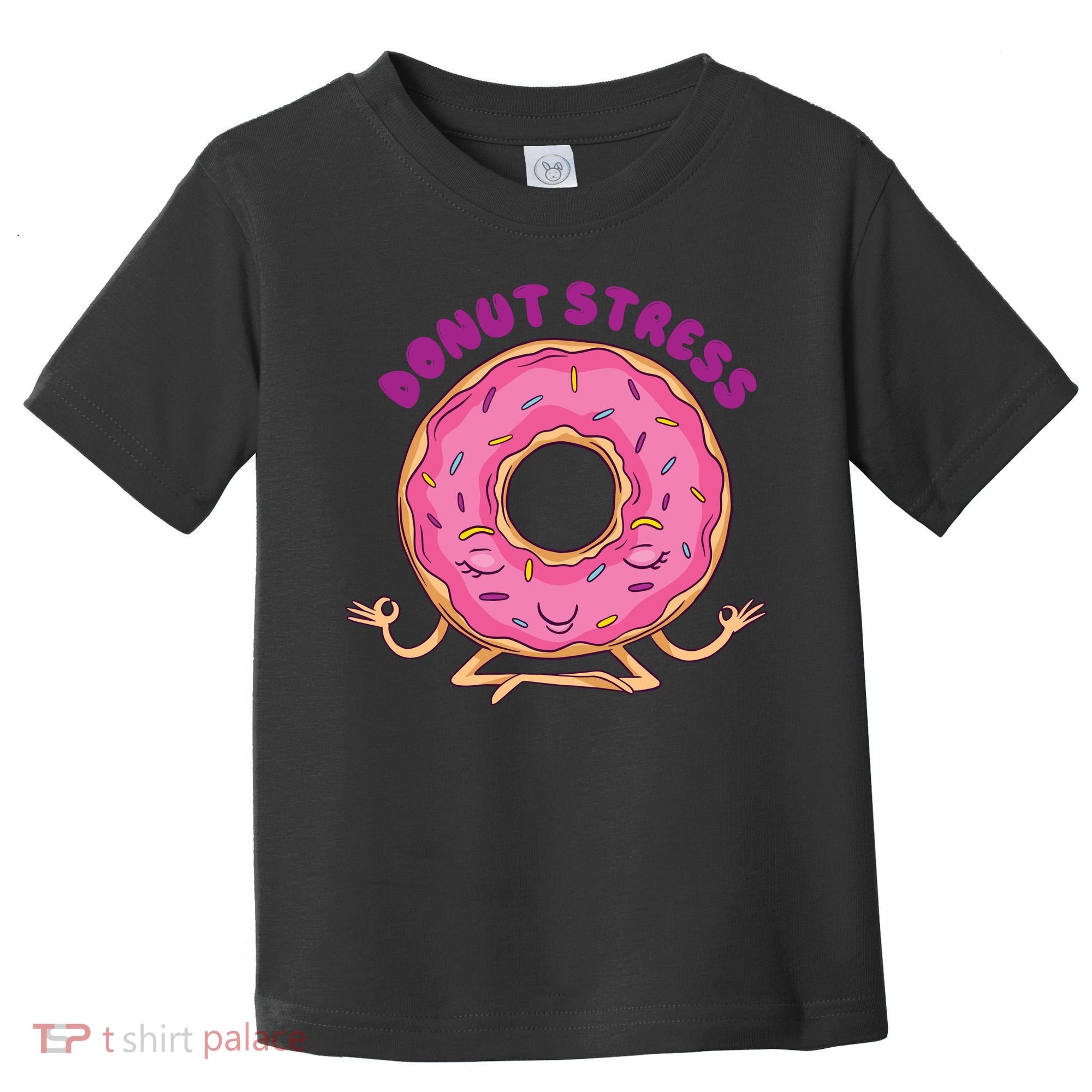 Donut Stress Toddler T-Shirt