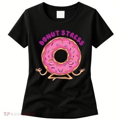 Donut Stress Women's T-Shirt