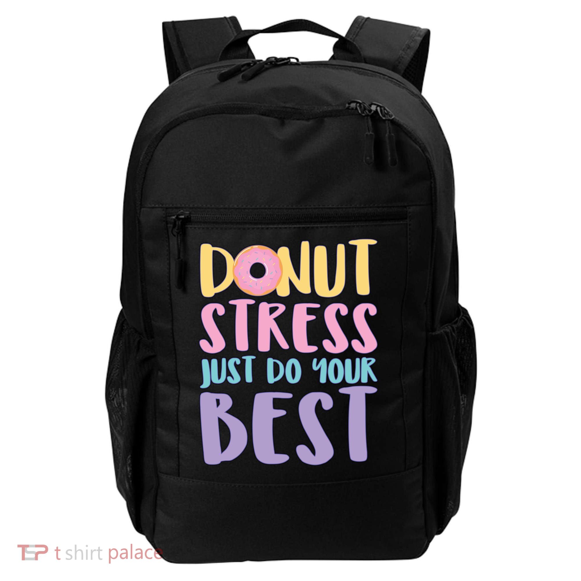 Donut Stress Just Do Your Best Backpack