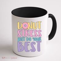 Donut Stress Just Do Your Best Coffee Mug thumb 1
