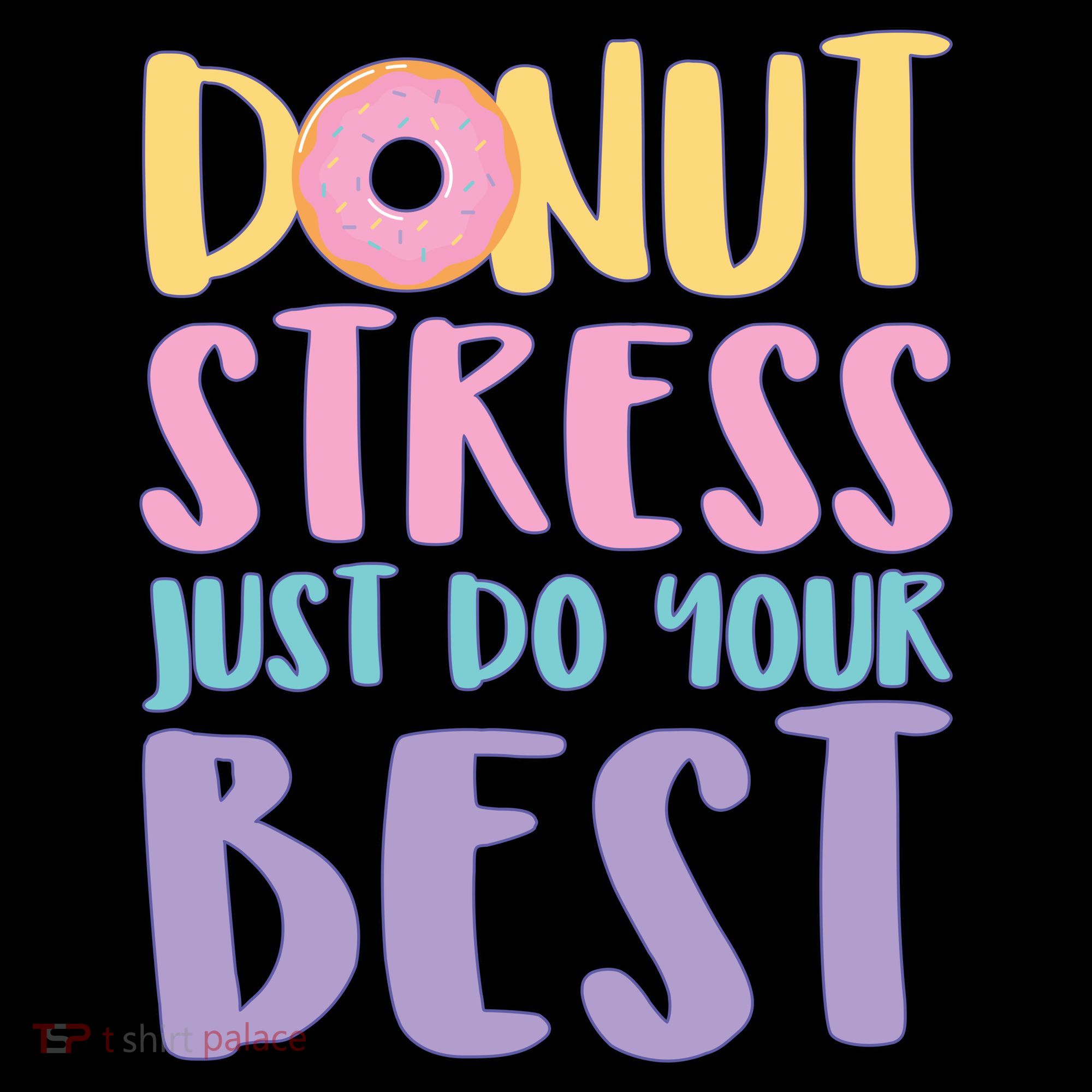 Donut Stress Just Do Your Best Coffee Mug