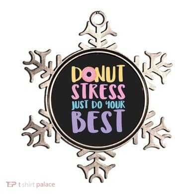 Donut Stress Just Do Your Best Ornament