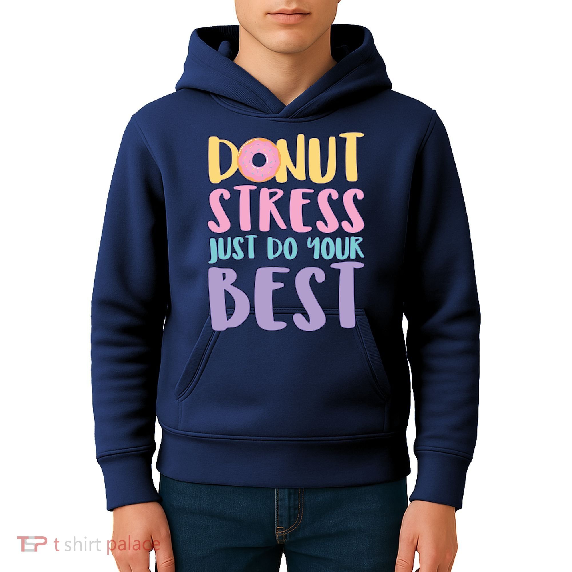 Donut Stress Just Do Your Best Kids Hoodie