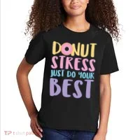 Donut Stress Just Do Your Best Kids T-Shirt thumb 2
