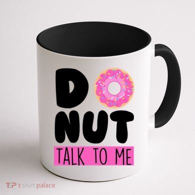 Donut Talk To Me Coffee Mug back